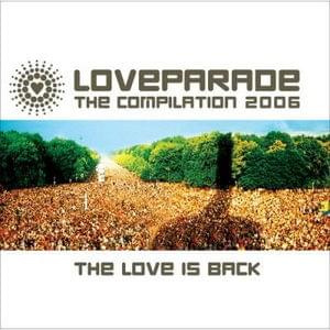 Loveparade 2006 Compilation - The Love Is Back