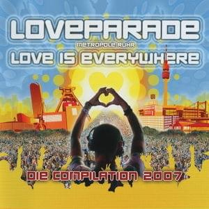 Loveparade - Love Is Everywhere Die Compilation 2007